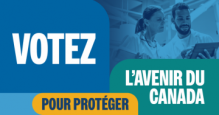 Votez pour protéger l’avenir du Canada