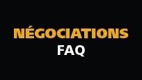 Négociations FAQ